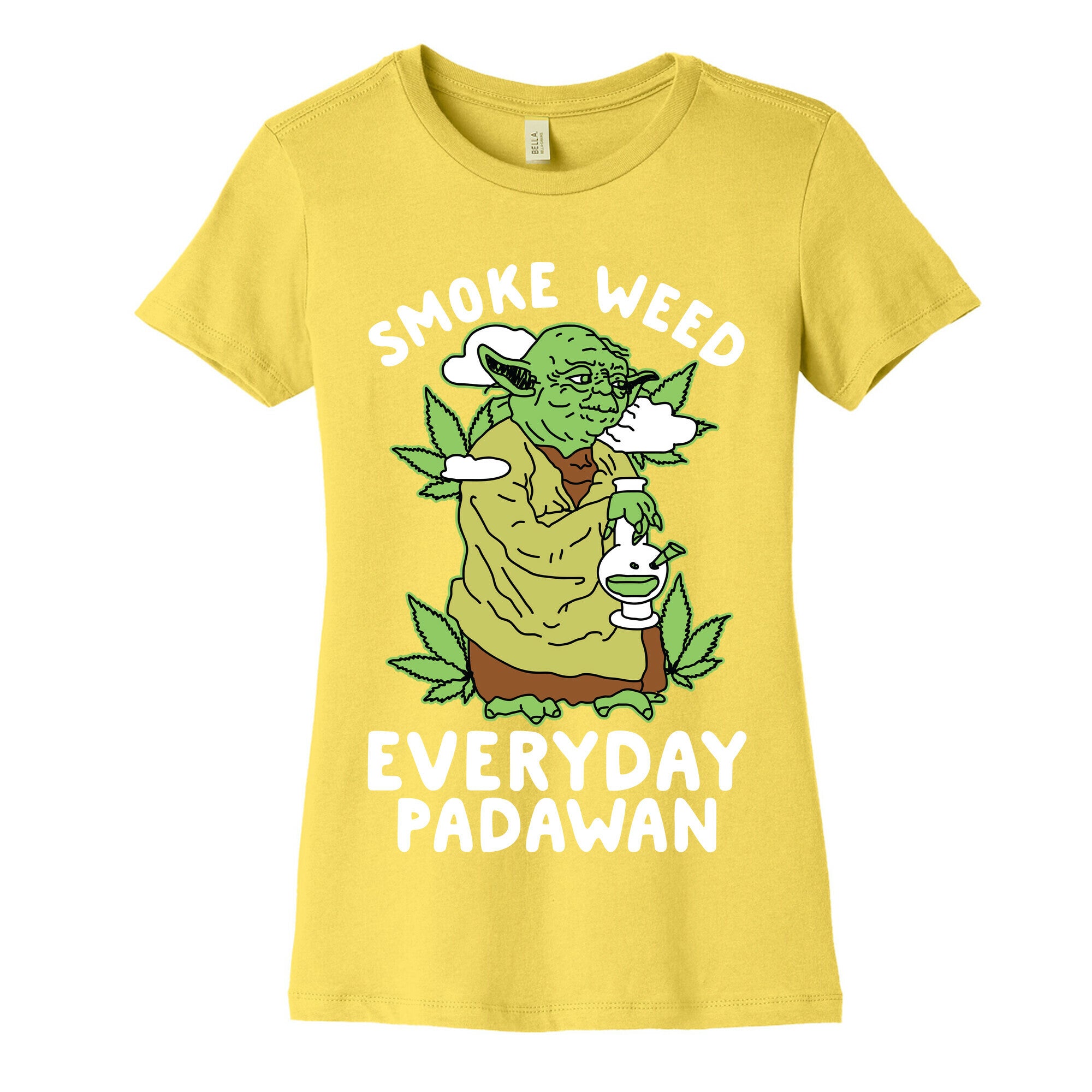Smoke Weed Everyday Padawan Women's Cotton Tee